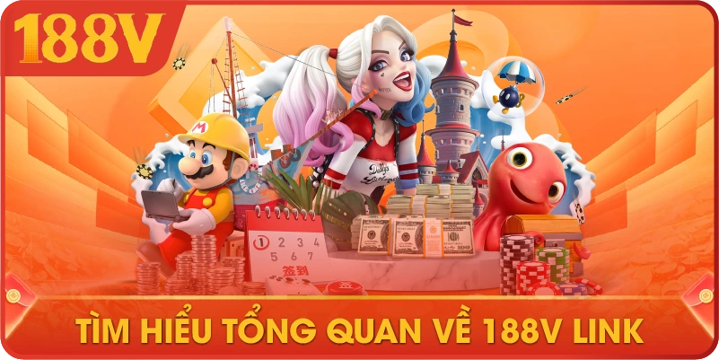 Tìm hiểu tổng quan về 188V link